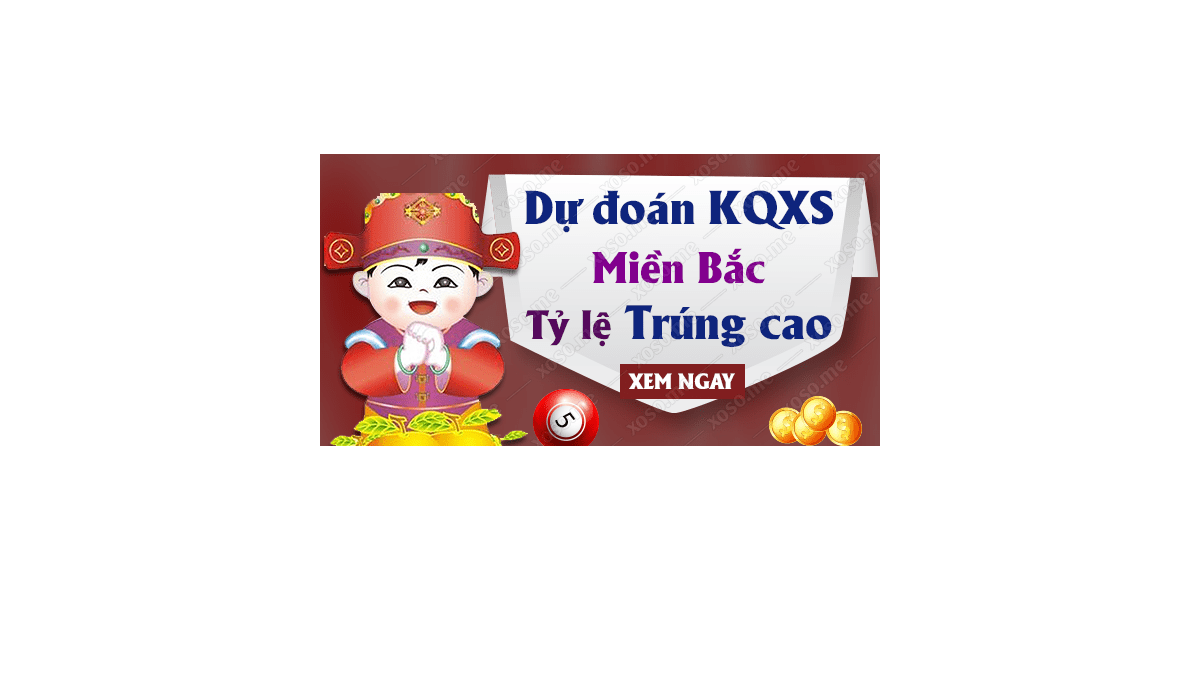 Dự đoán XSMB 1/10/2018 - Dự đoán kết quả xổ số miền Bắc ngày 1 tháng 10