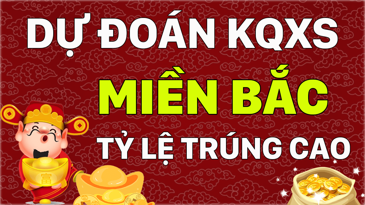 Dự Đoán XSMB 1/6 - Soi Cầu Dự Đoán Xổ Số Miền Bắc ngày 1/6/2021