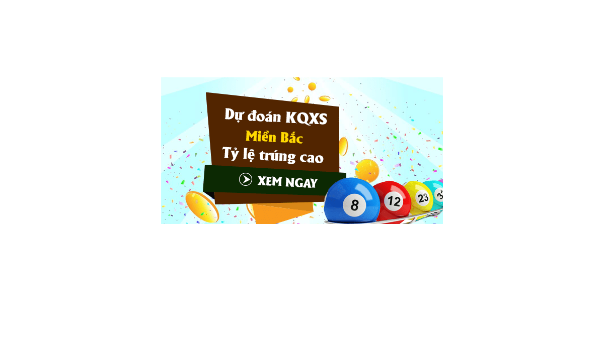 Dự đoán KQ XSMB 10/10/2017 - Dự đoán xổ số miền Bắc ngày 10/10/2017