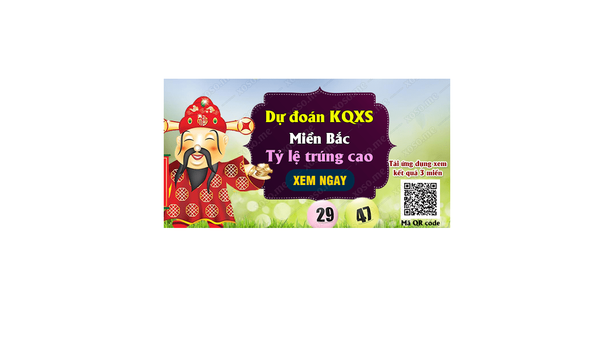 Dự đoán KQ XSMB 10/8/2018 - Dự đoán xổ số miền Bắc ngày 10/8/2018