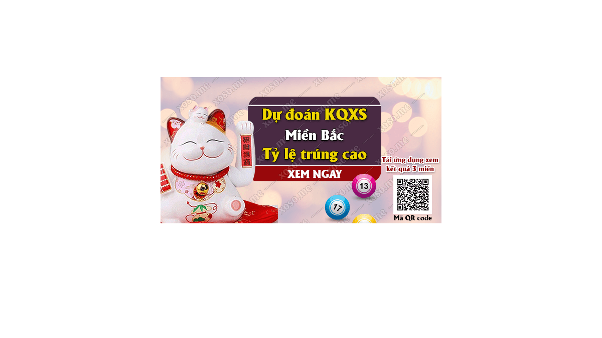 Dự đoán KQ XSMB 11/1/2018 - Dự đoán xổ số miền Bắc ngày 11/1/2018