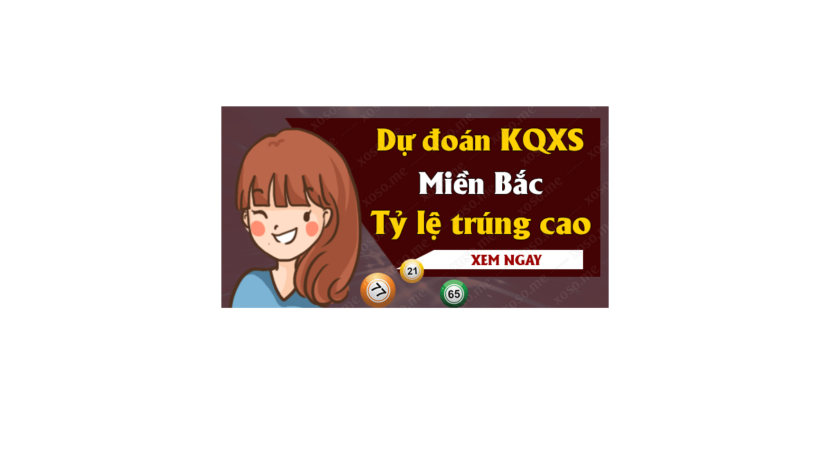 Dự đoán XSMB 11/12/2018 - Dự đoán kết quả xổ số miền Bắc ngày 11 tháng 12