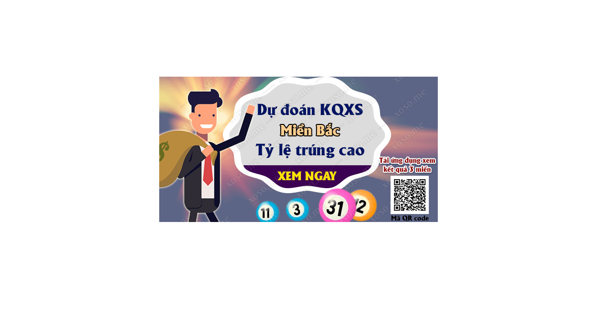 Dự đoán KQ XSMB 11/3/2018 - Dự đoán xổ số miền Bắc ngày 11/3/2018