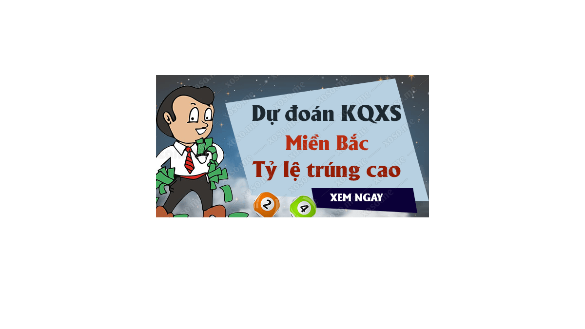 Dự đoán XSMB 12/10/2018 - Dự đoán kết quả xổ số miền Bắc ngày 12 tháng 10	