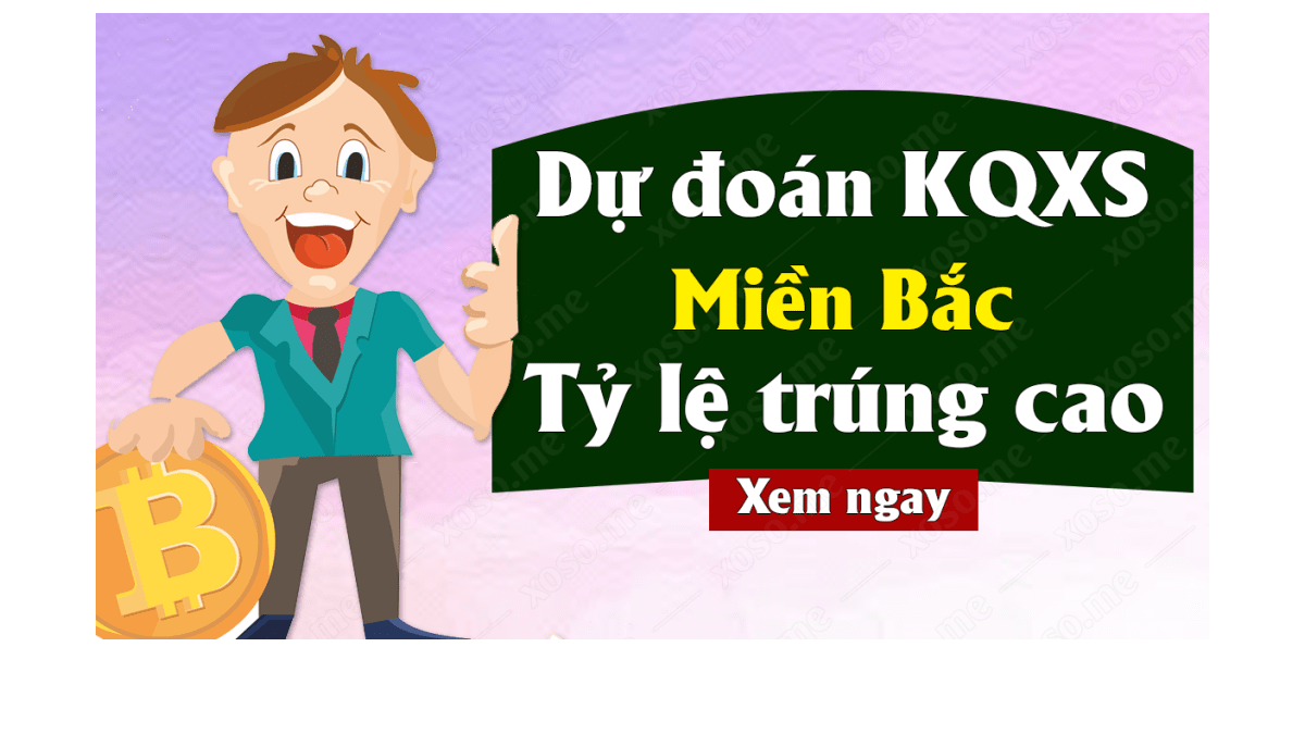 Dự đoán XSMB 12/4 - Dự đoán kết quả xổ số miền Bắc ngày 12 tháng 4 năm 2019