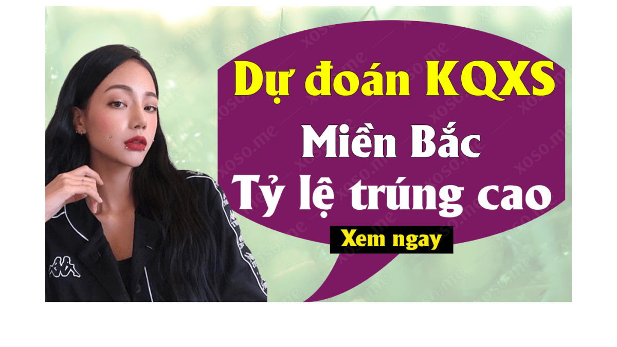 Dự đoán XSMB 12/8 - Dự đoán kết quả xổ số miền Bắc ngày 12 tháng 8 năm 2019