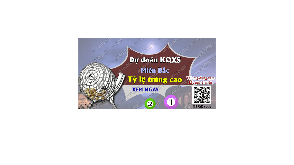 Dự đoán KQ XSMB 12/9/2018 - Dự đoán xổ số miền Bắc ngày 12/9/2018