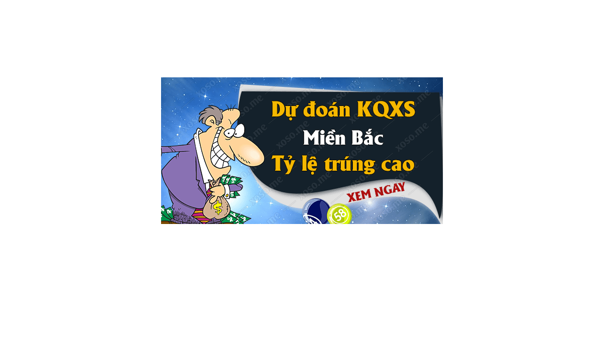 Dự đoán XSMB 13/12/2018 - Dự đoán kết quả xổ số miền Bắc ngày 13 tháng 12	