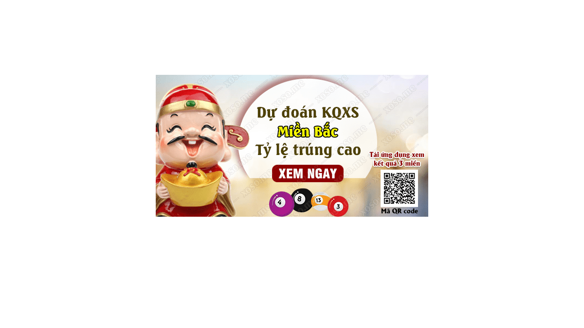 Dự đoán KQ XSMB 13/8/2018 - Dự đoán xổ số miền Bắc ngày 13/8/2018