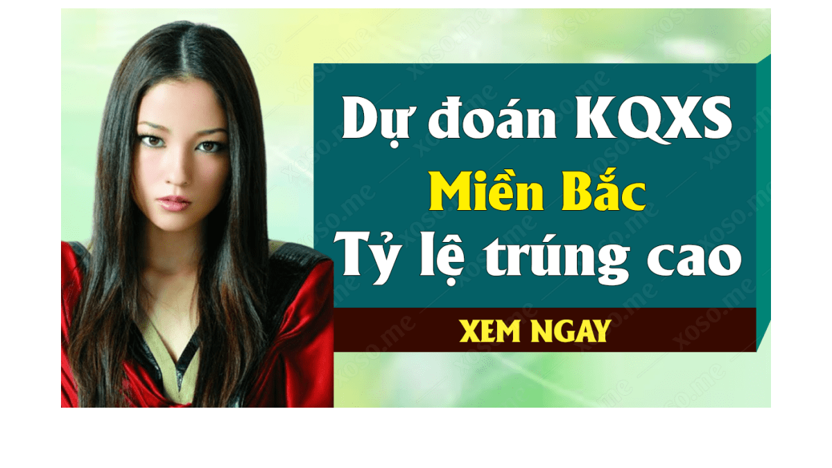 Dự đoán XSMB 13/9 - Dự đoán kết quả xổ số miền Bắc ngày 13 tháng 9 năm 2019