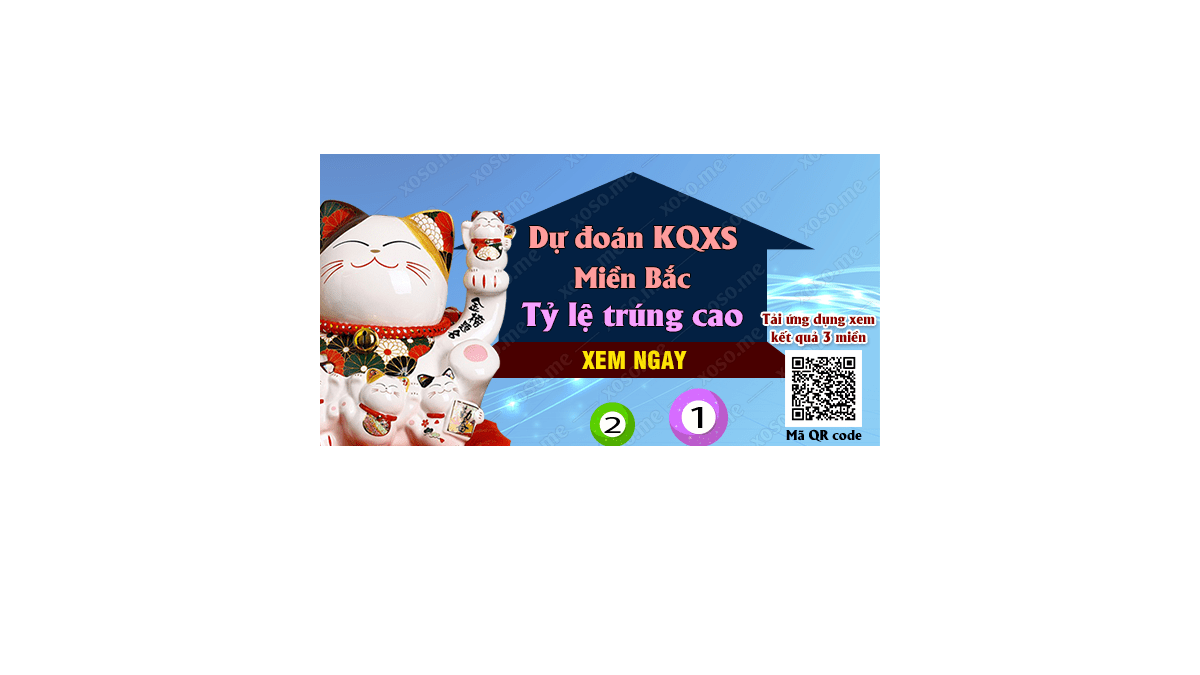 Dự đoán KQ XSMB 14/2/2018 - Dự đoán xổ số miền Bắc ngày 14/2/2018