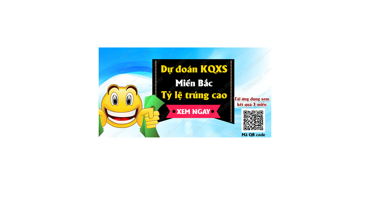 Dự đoán KQ XSMB 14/7/2018 - Dự đoán xổ số miền Bắc ngày 14/7/2018