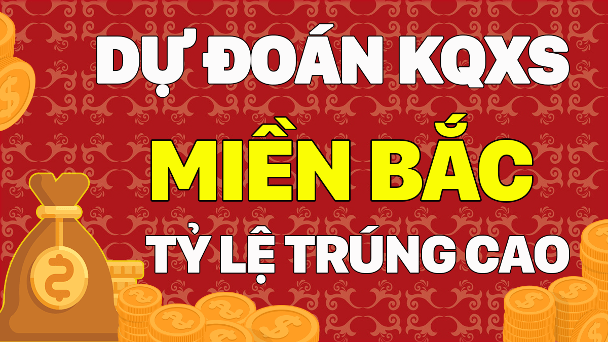 Dự Đoán XSMB 15/2 - Soi Cầu Dự Đoán Xổ Số Miền Bắc ngày 15/2/2021