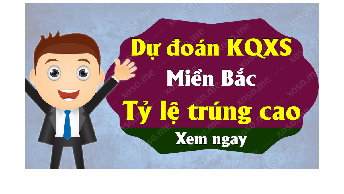 Dự đoán XSMB 15/4 - Dự đoán kết quả xổ số miền Bắc ngày 15 tháng 4 năm 2019