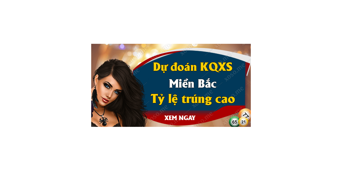 Dự đoán XSMB 16/10/2018 - Dự đoán kết quả xổ số miền Bắc ngày 16 tháng 10	