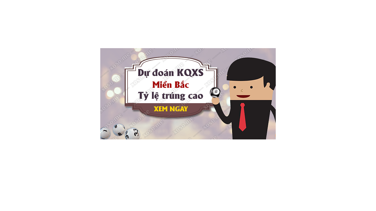 Dự đoán KQ XSMB 16/12/2017 - Dự đoán xổ số miền Bắc ngày 16/12/2017