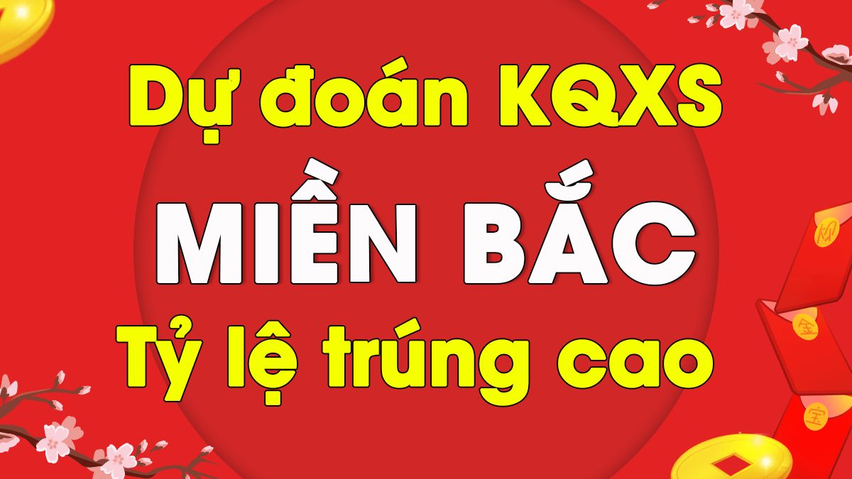 Dự Đoán XSMB 16/3 - Soi Cầu Dự Đoán Xổ Số Miền Bắc ngày 16/3/2021