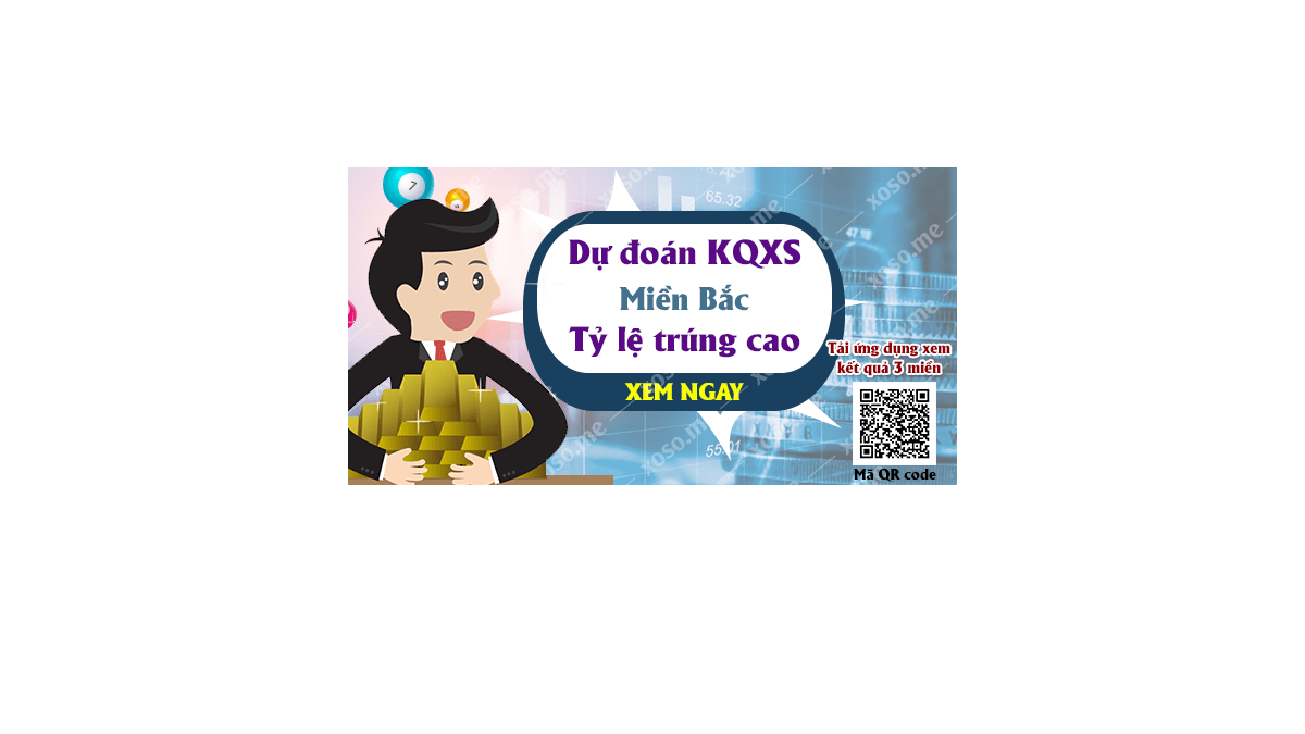 Dự đoán KQ XSMB 16/4/2018 - Dự đoán xổ số miền Bắc ngày 16/4/2018