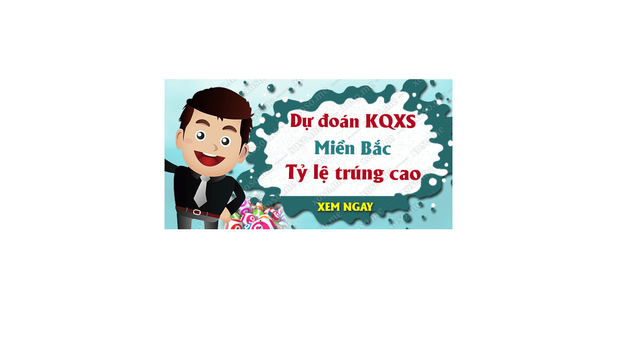 Dự đoán XSMB 17/10/2018 - Dự đoán kết quả xổ số miền Bắc ngày 17 tháng 10	