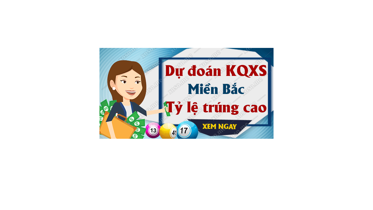 Dự đoán XSMB 18/11/2018 - Dự đoán kết quả xổ số miền Bắc ngày 18 tháng 11