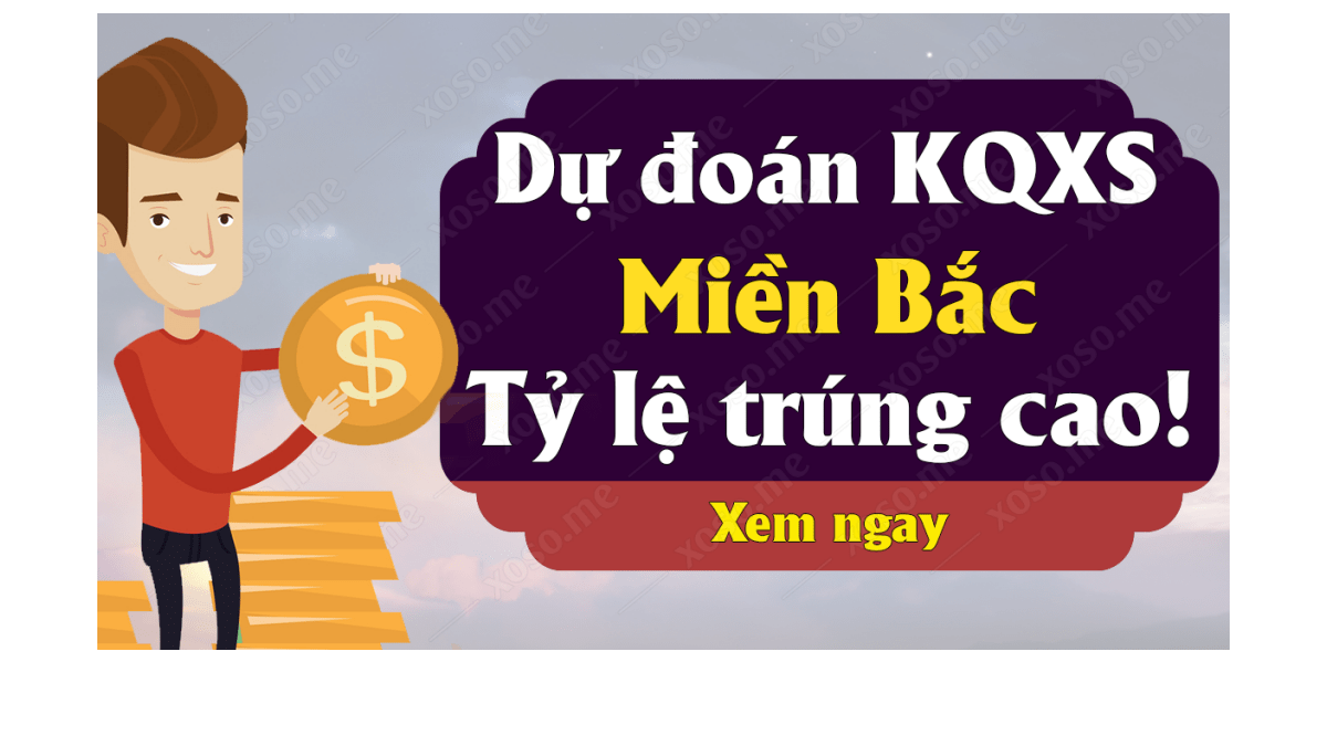 Dự đoán XSMB 18/5 - Dự đoán kết quả xổ số miền Bắc ngày 18 tháng 5 năm 2019	