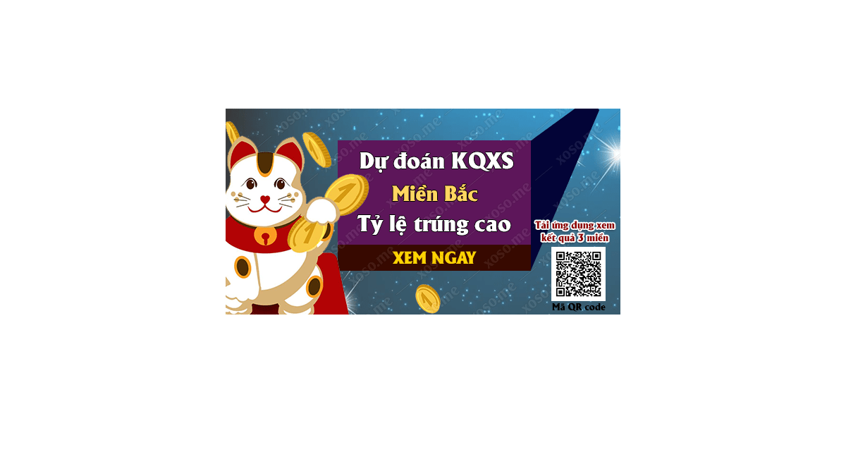 Dự đoán KQ XSMB 18/6/2018 - Dự đoán xổ số miền Bắc ngày 18/6/2018