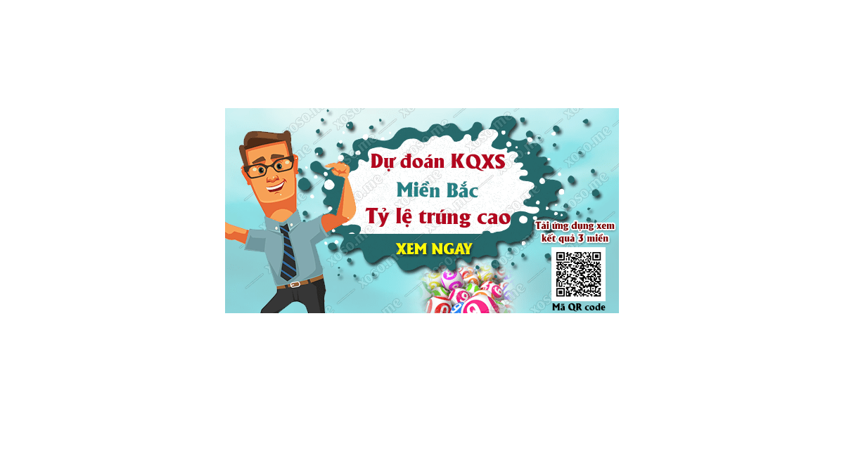 Dự đoán KQ XSMB 18/7/2018 - Dự đoán xổ số miền Bắc ngày 18/7/2018