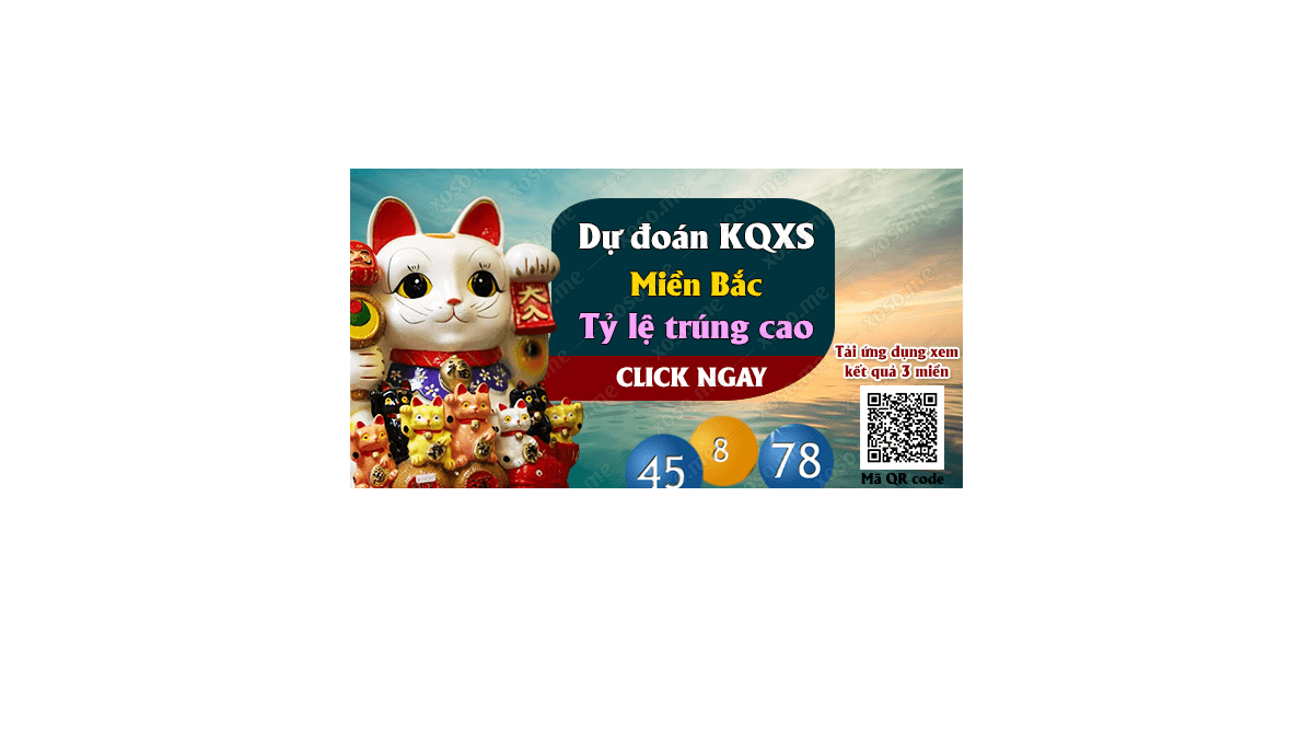 Dự đoán KQ XSMB 19/6/2018 - Dự đoán xổ số miền Bắc ngày 19/6/2018