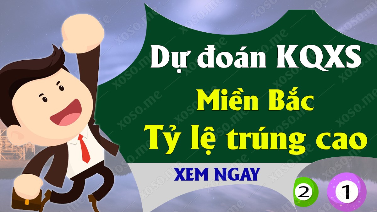 Dự đoán XSMB 2/12 - Soi cầu dự đoán xổ số miền Bắc ngày 2/12/2020