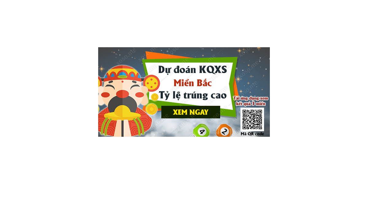 Dự đoán KQ XSMB 2/3/2018 - Dự đoán xổ số miền Bắc ngày 2/3/2018