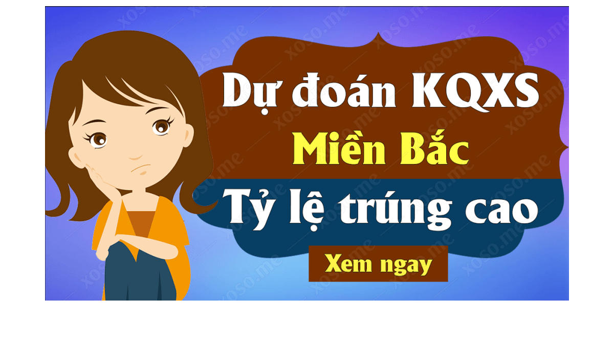 Dự đoán XSMB 2/7 - Dự đoán kết quả xổ số miền Bắc ngày 2 tháng 7 năm 2019 