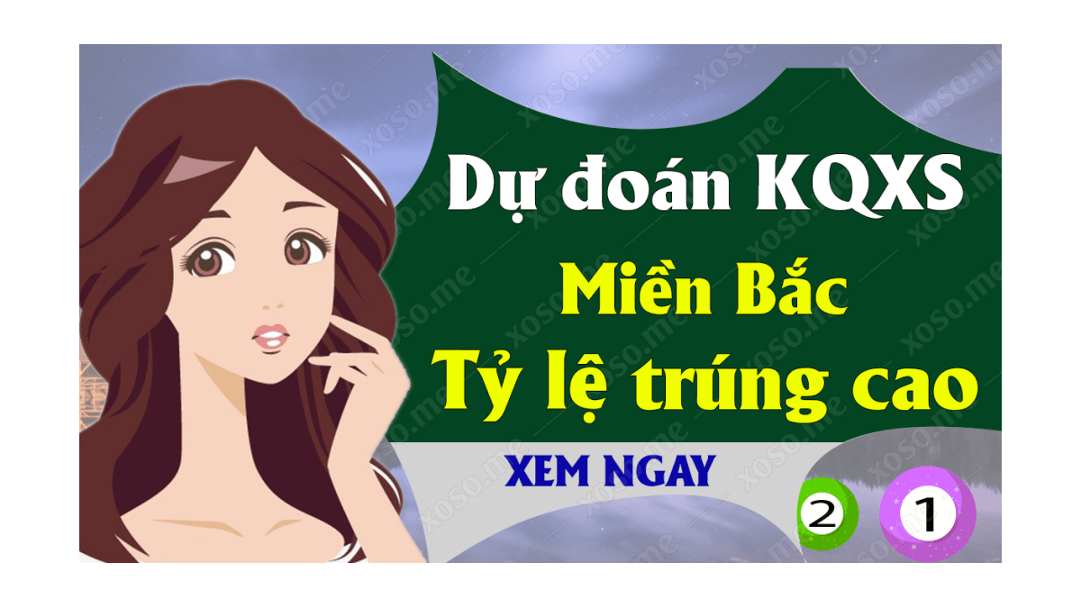 Dự đoán XSMB 2/9 - Soi cầu kết quả xổ số miền Bắc ngày 2 tháng 9 năm 2020