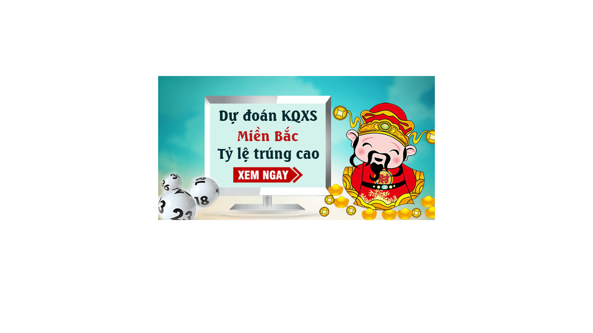 Dự đoán KQ XSMB 20/10/2017 - Dự đoán xổ số miền Bắc ngày 20/10/2017