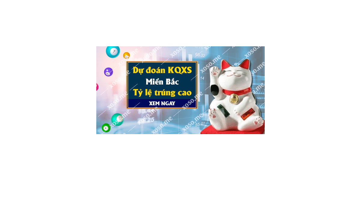 Dự đoán KQ XSMB 20/11/2017 - Dự đoán xổ số miền Bắc ngày 20/11/2017