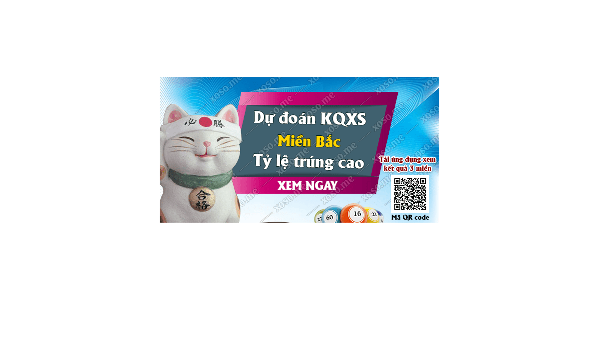 Dự đoán KQ XSMB 20/12/2017 - Dự đoán xổ số miền Bắc ngày 20/12/2017