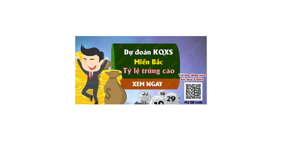 Dự đoán KQ XSMB 20/6/2018 - Dự đoán xổ số miền Bắc ngày 20/6/2018