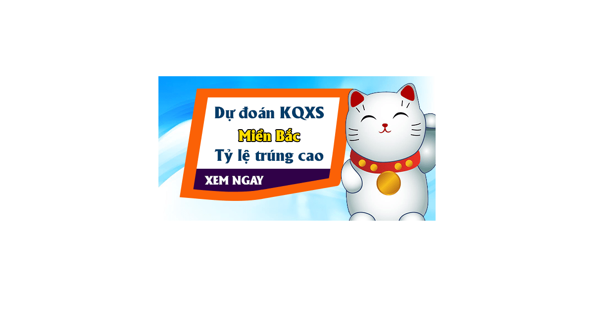 Dự đoán KQ XSMB 21/10/2017 - Dự đoán xổ số miền Bắc ngày 21/10/2017