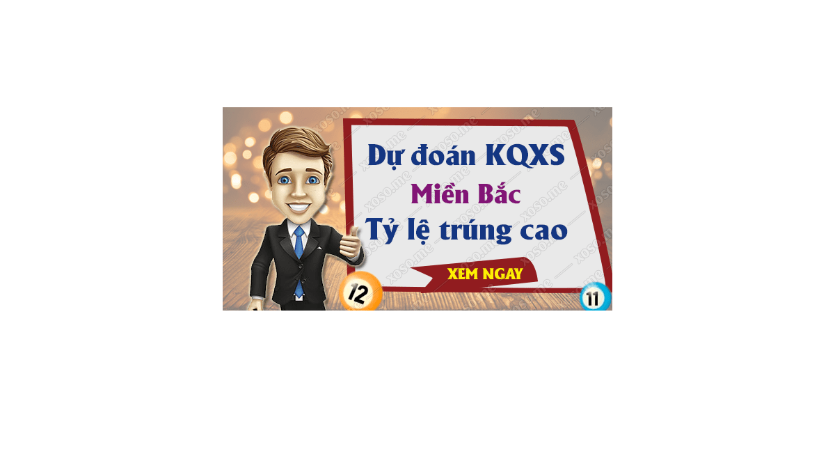 Dự đoán XSMB 21/10/2018 - Dự đoán kết quả xổ số miền Bắc ngày 21 tháng 10	