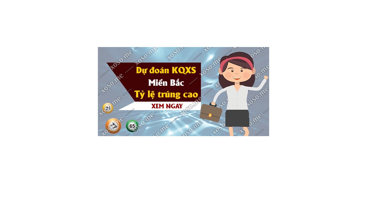 Dự đoán KQ XSMB 21/11/2017 - Dự đoán xổ số miền Bắc ngày 21/11/2017