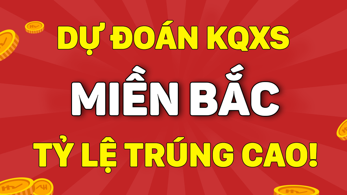 Dự Đoán XSMB 21/2 - Soi Cầu Dự Đoán Xổ Số Miền Bắc ngày 21/2/2021