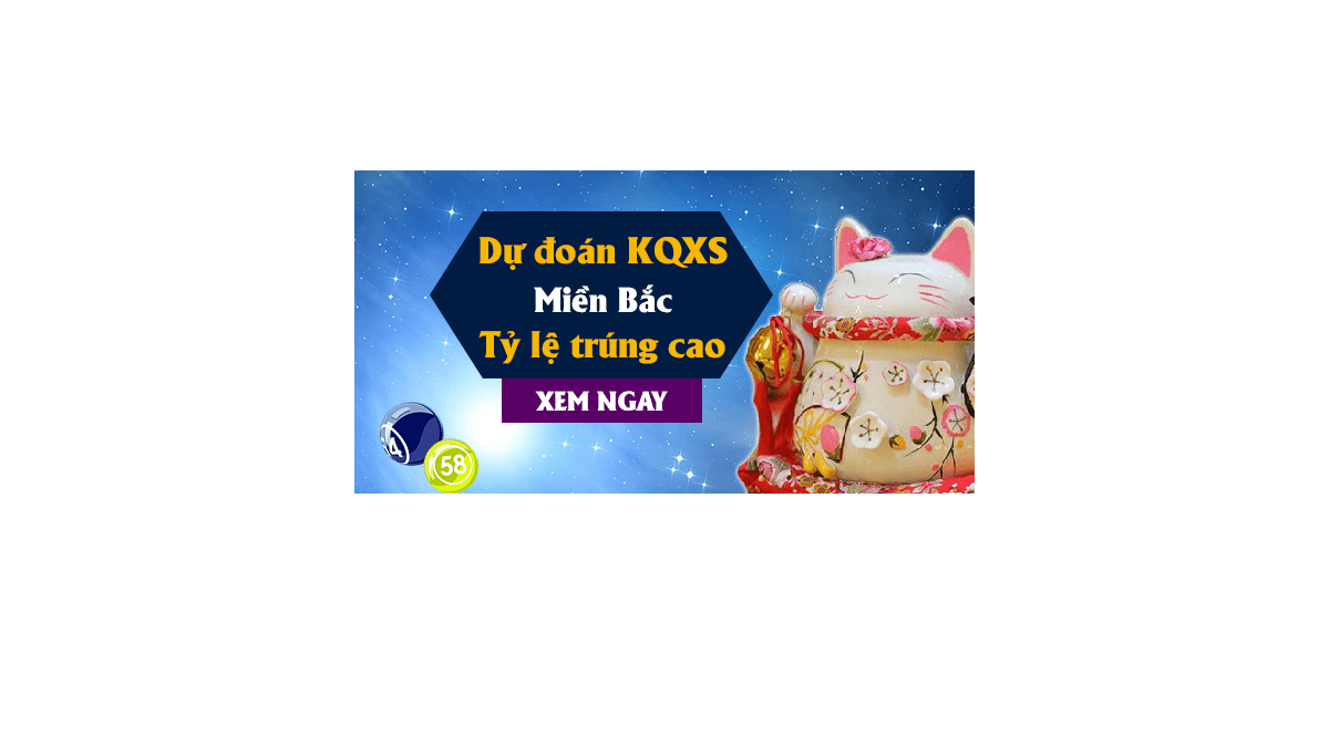 Dự đoán KQ XSMB 22/10/2017 - Dự đoán xổ số miền Bắc ngày 22/10/2017