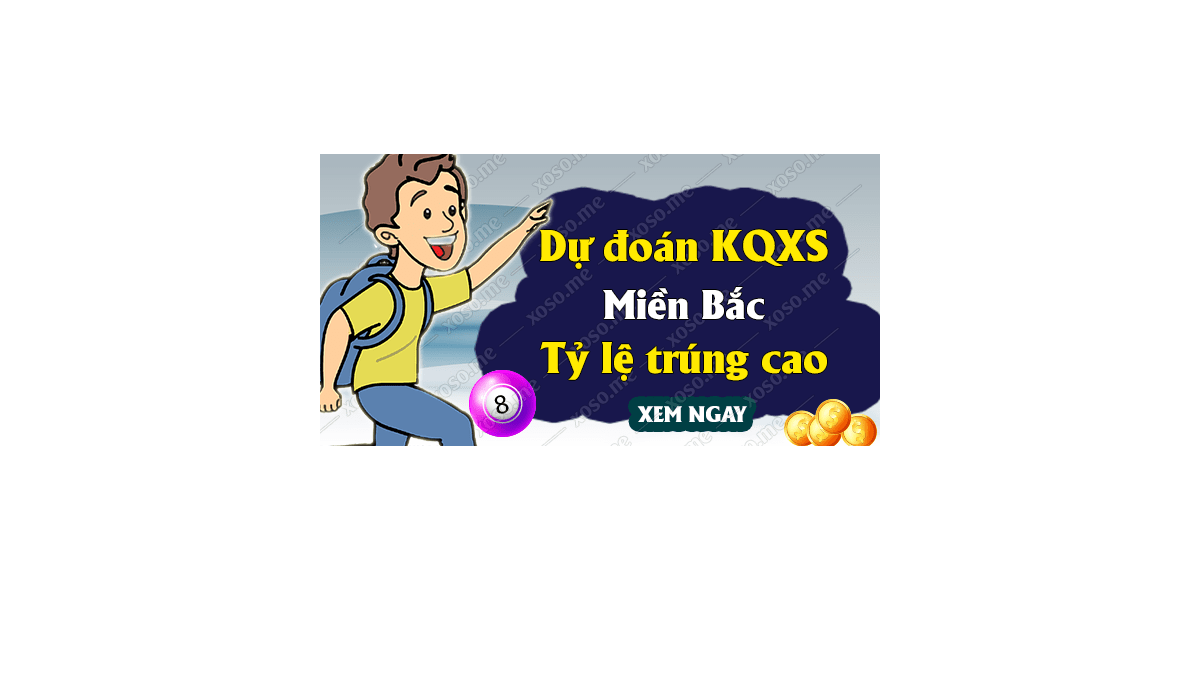 Dự đoán XSMB 22/10/2018 - Dự đoán kết quả xổ số miền Bắc ngày 22 tháng 10	