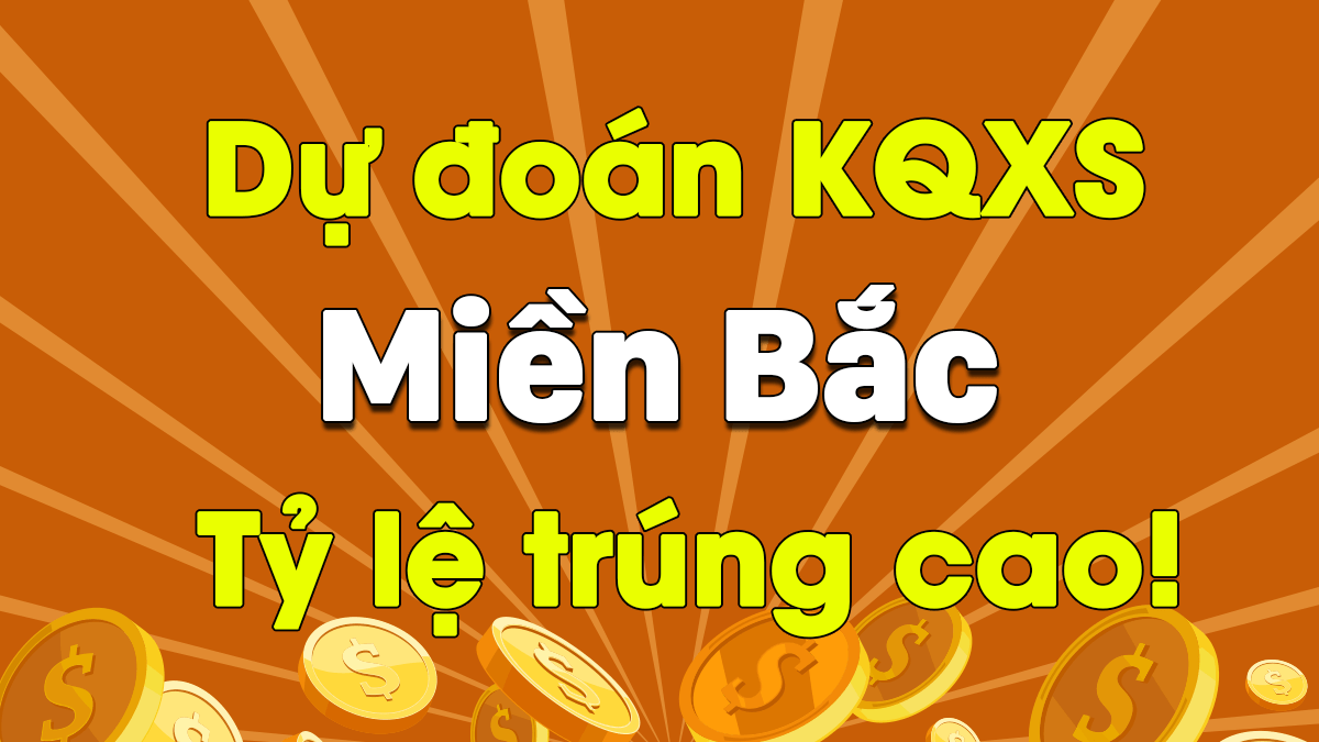 Dự Đoán XSMB 23/1 - Soi Cầu Dự Đoán Xổ Số Miền Bắc ngày 23/1/2021