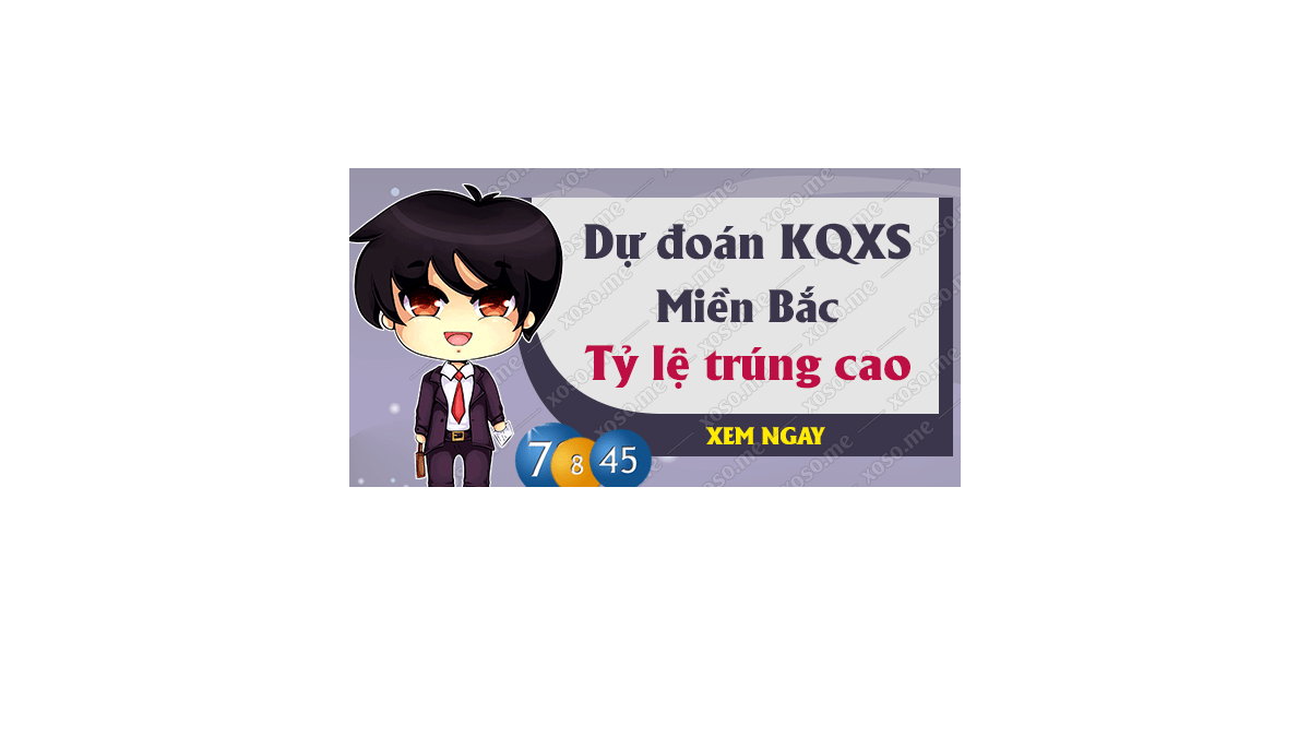 Dự đoán XSMB 23/10/2018 - Dự đoán kết quả xổ số miền Bắc ngày 23 tháng 10