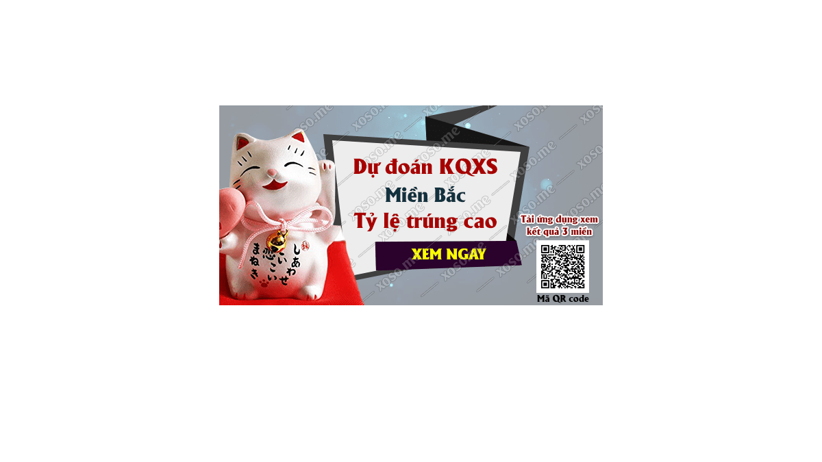 Dự đoán KQ XSMB 23/12/2017 - Dự đoán xổ số miền Bắc ngày 23/12/2017