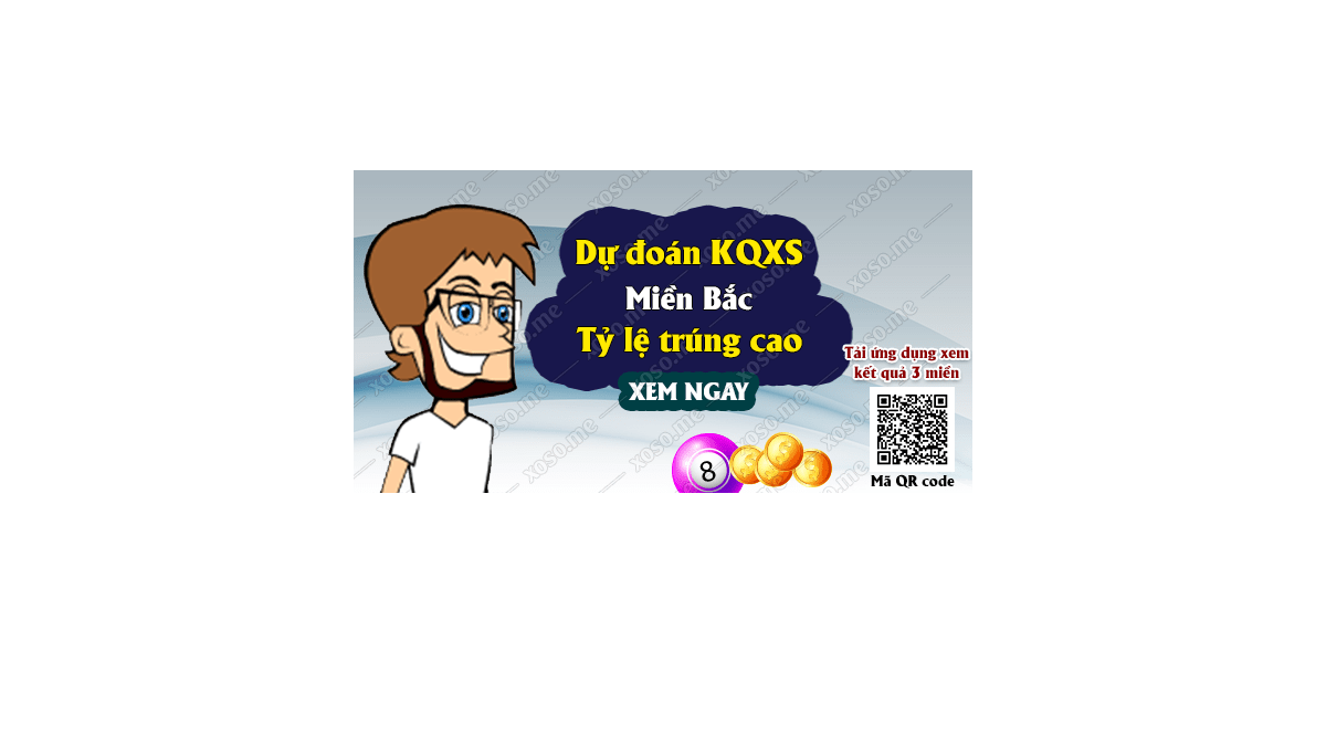 Dự đoán KQ XSMB 23/4/2018 - Dự đoán xổ số miền Bắc ngày 23/4/2018