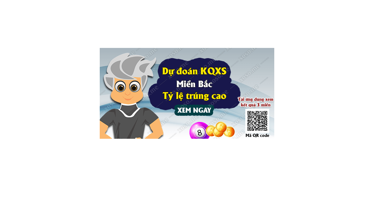 Dự đoán KQ XSMB 23/7/2018 - Dự đoán xổ số miền Bắc ngày 23/7/2018