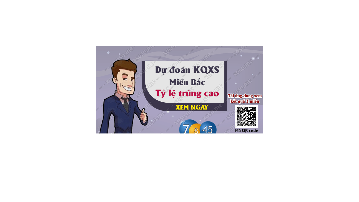 Dự đoán KQ XSMB 24/7/2018 - Dự đoán xổ số miền Bắc ngày 24/7/2018