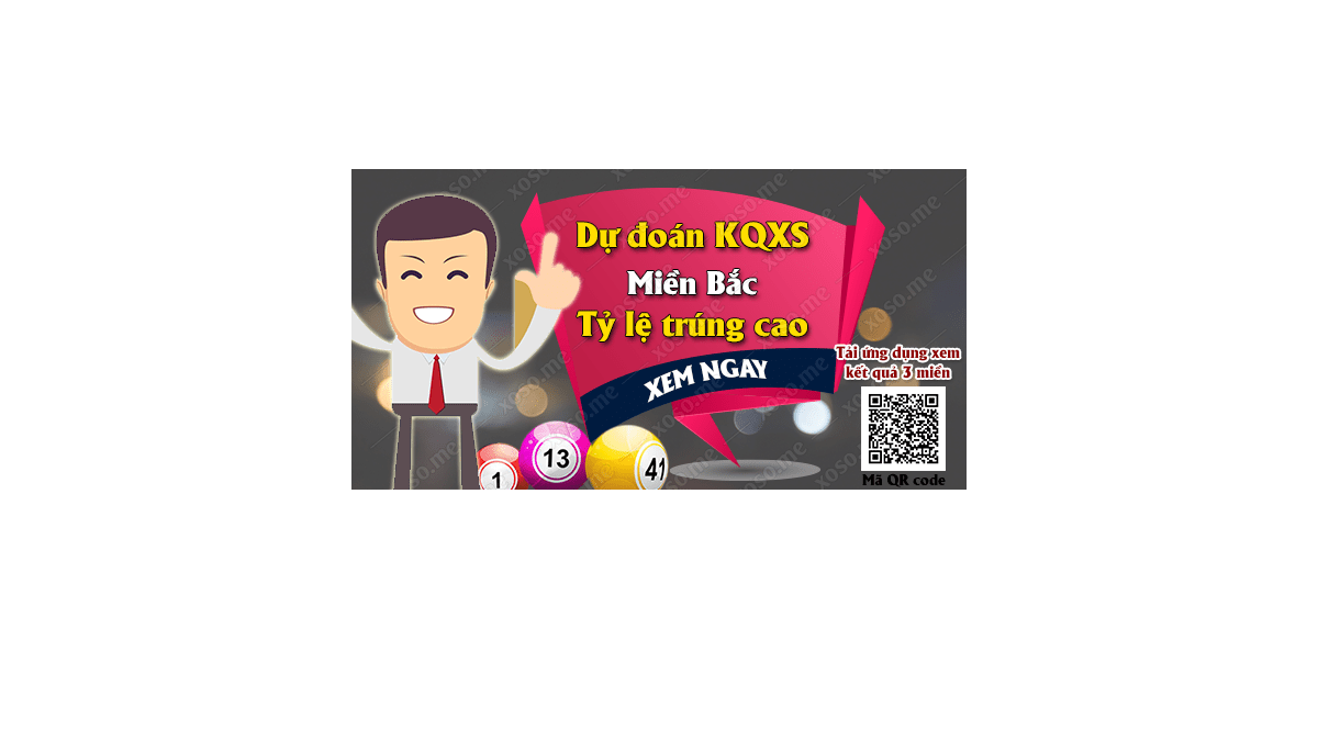 Dự đoán KQ XSMB 25/3/2018 - Dự đoán xổ số miền Bắc ngày 25/3/2018