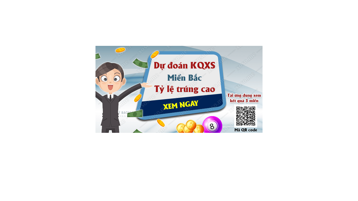 Dự đoán KQ XSMB 25/6/2018 - Dự đoán xổ số miền Bắc ngày 25/6/2018